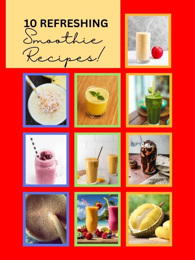 10 Delicious and Nutritious Smoothie Recipes for a Refreshing Start