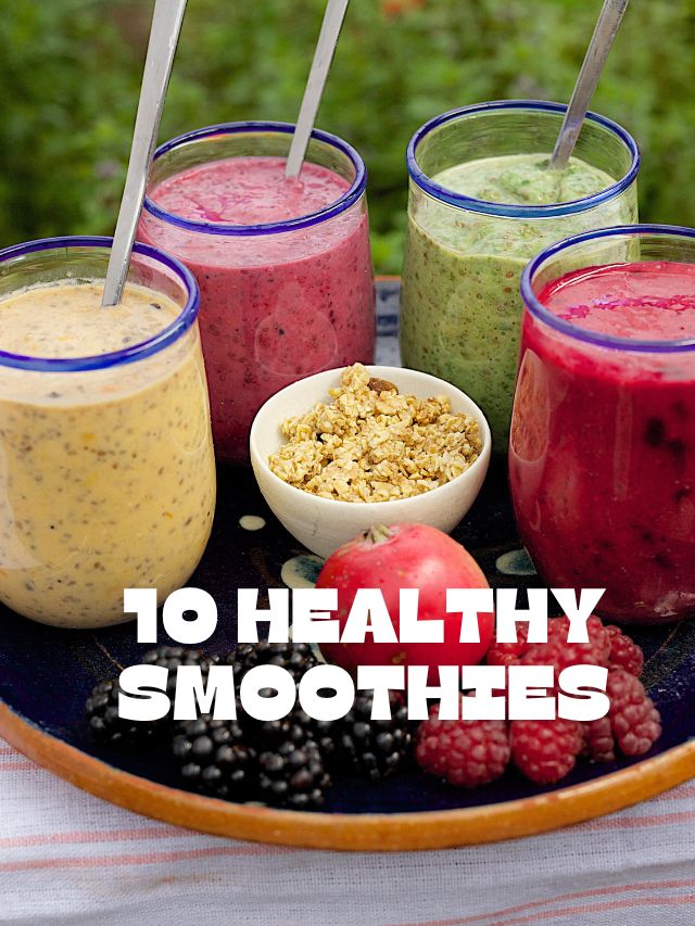 Top 10 Smoothie Recipes for a Healthy Start